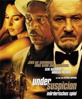 Смотреть Онлайн Под подозрением / Under Suspicion [2000]